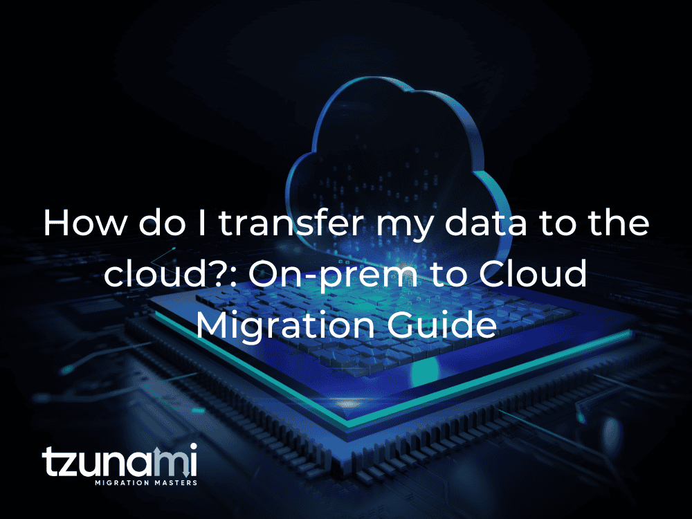 On-prem to Cloud